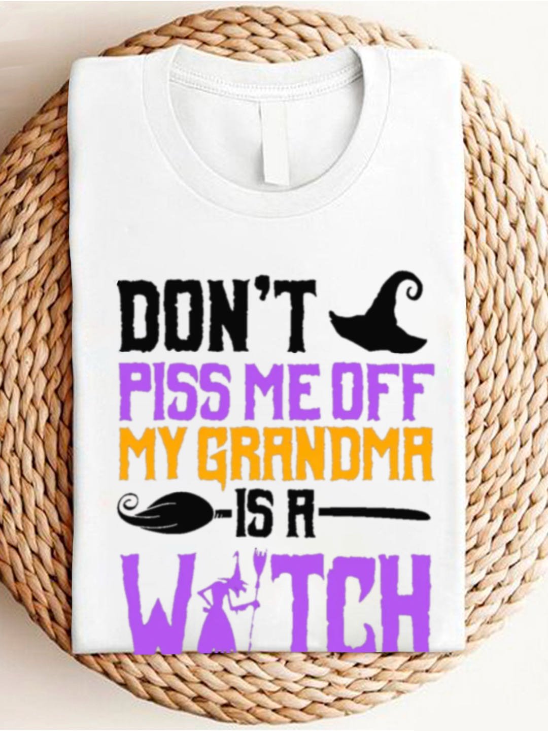 Don't Piss Me Off My Grandma Is A Witch Shirt witch Halloween T-Shirt