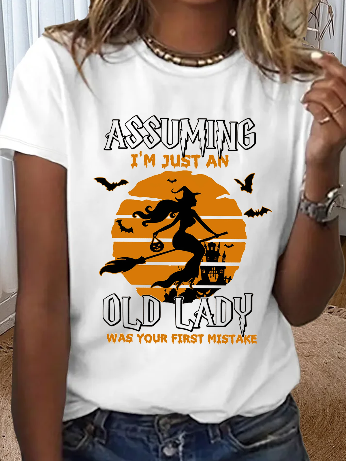 Assuming I'm Just An Old Lady Was Your First Mistake witch Halloween T-Shirt