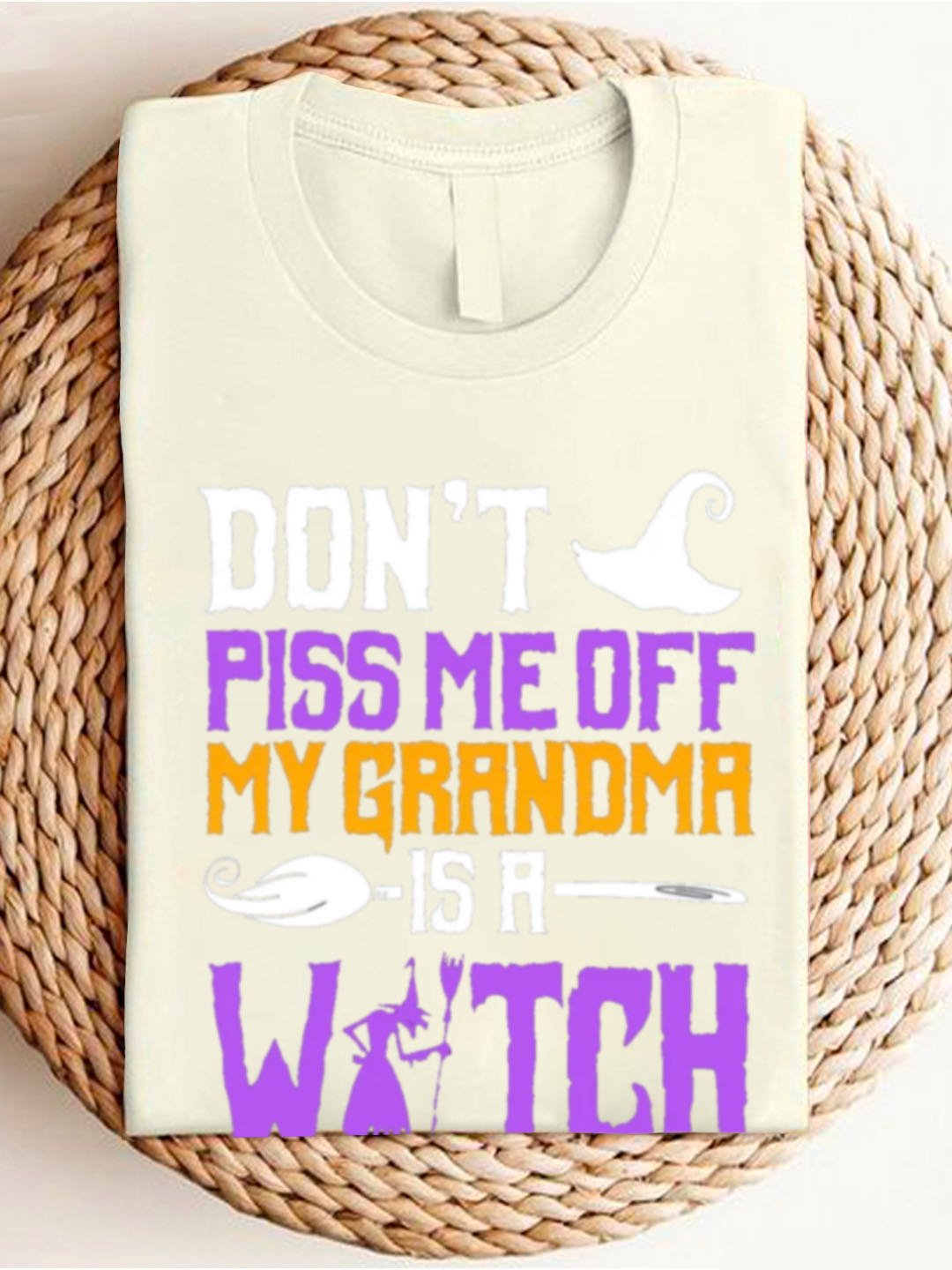 Don't Piss Me Off My Grandma Is A Witch Shirt witch Halloween T-Shirt