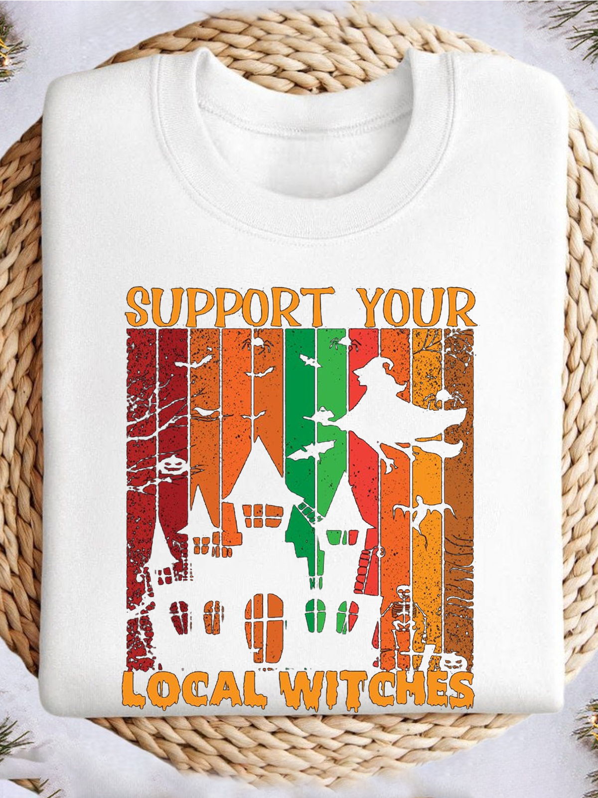 Support Your Local Witches witch Halloween Sweatshirt