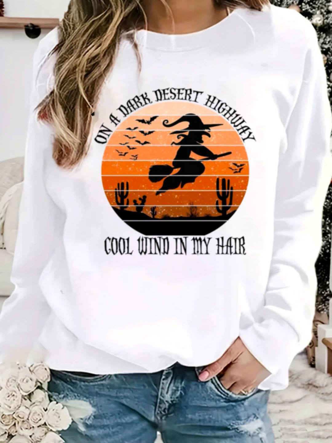 On A Dark Desert Highway Cold Wind In My Hair  witch Halloween Sweatshirt