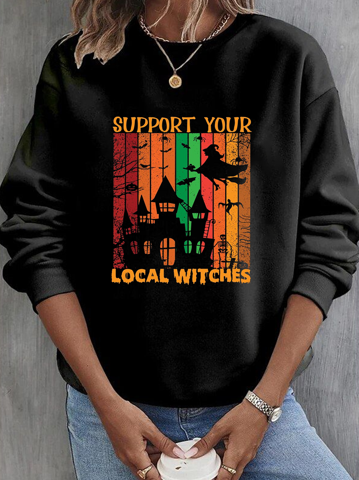 Support Your Local Witches witch Halloween Sweatshirt