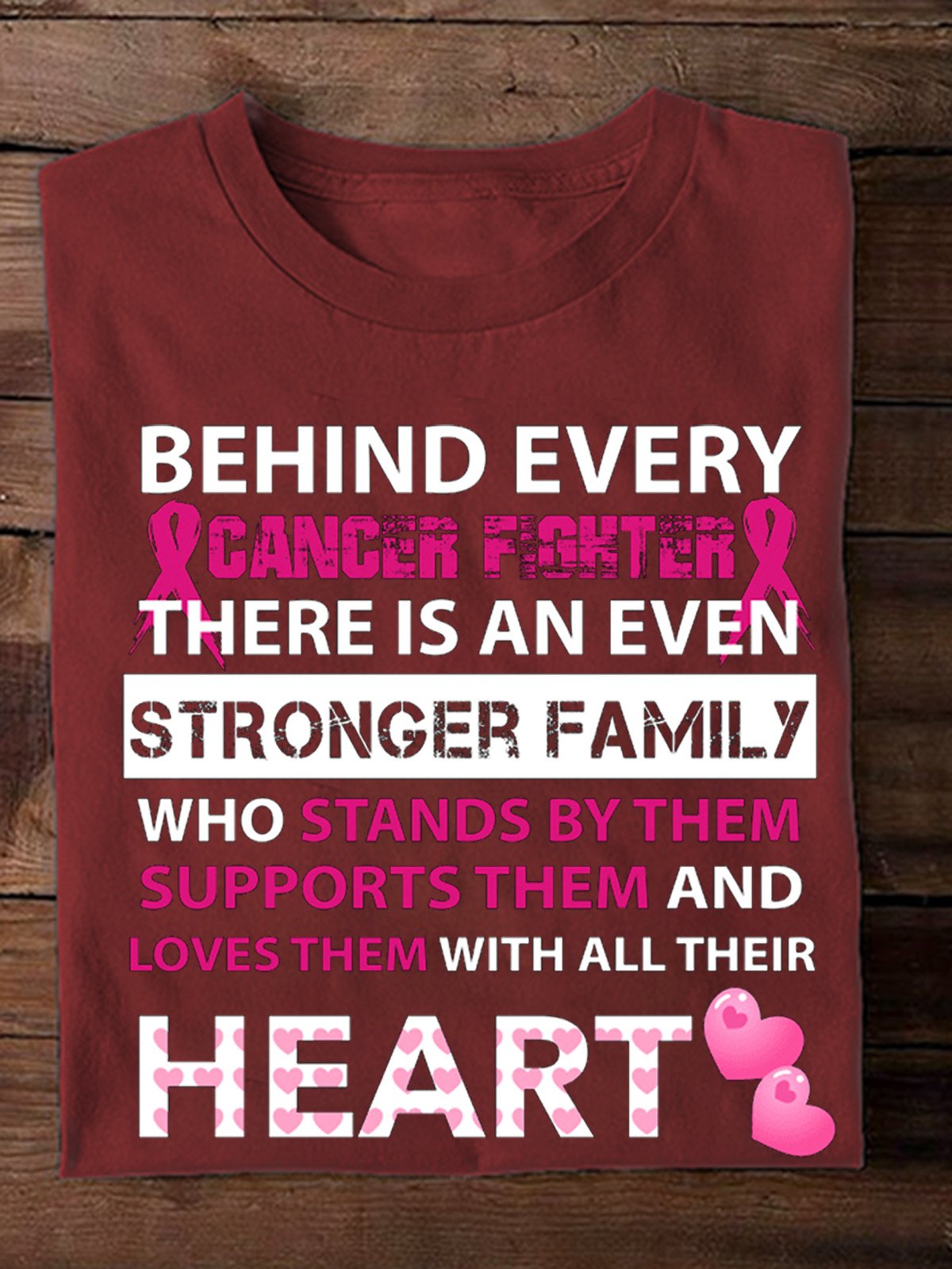 behind every breast cancer fighter is stronger family Breast Cancer T-Shirt