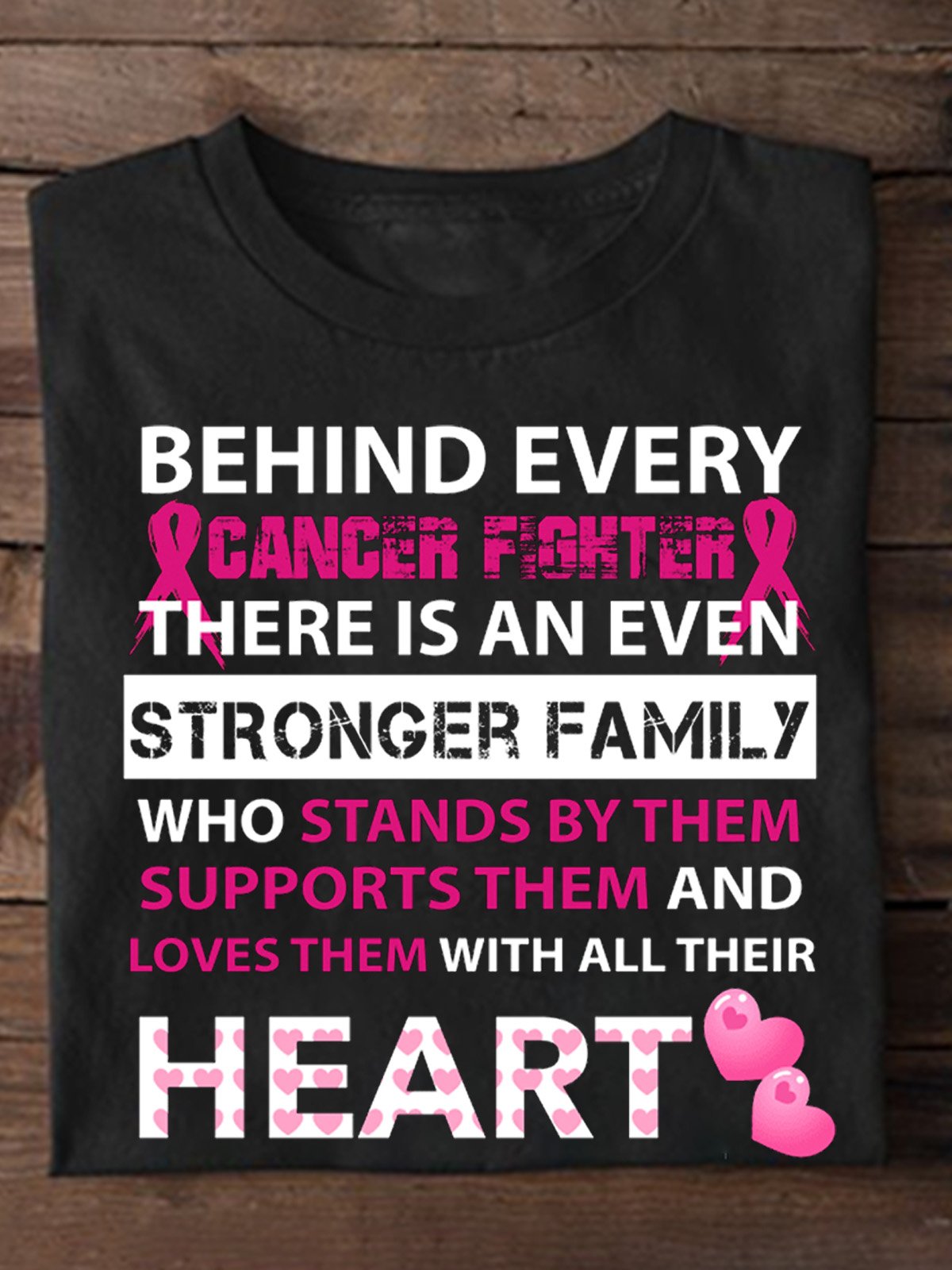 behind every breast cancer fighter is stronger family Breast Cancer T-Shirt