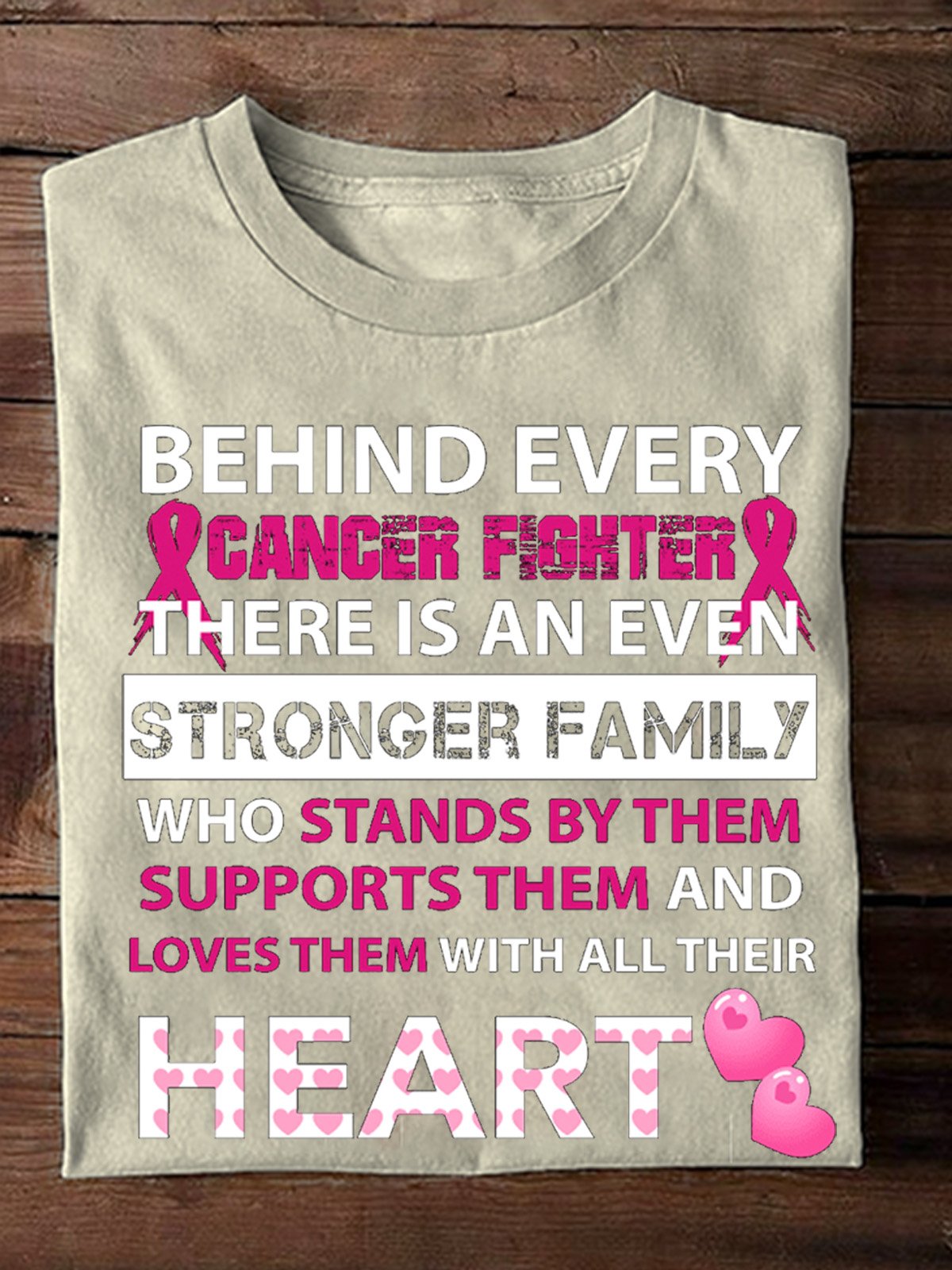 behind every breast cancer fighter is stronger family Breast Cancer T-Shirt