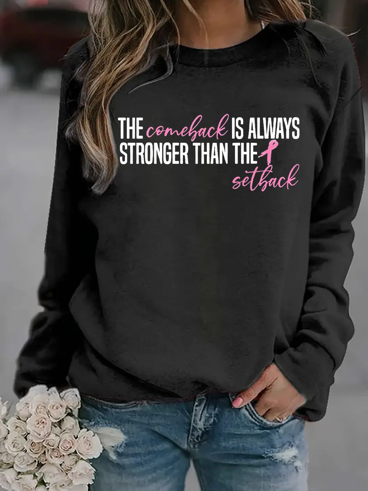 The Comeback Is Always Stronger Than The Setback Breast Cancer Sweatshirt