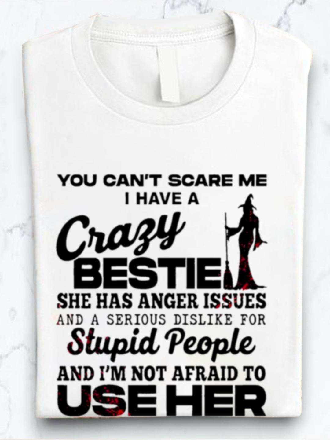 Women's You Can'T Scare Me I Have A Crazy Bestie Print Casual witch Halloween  T-Shirt