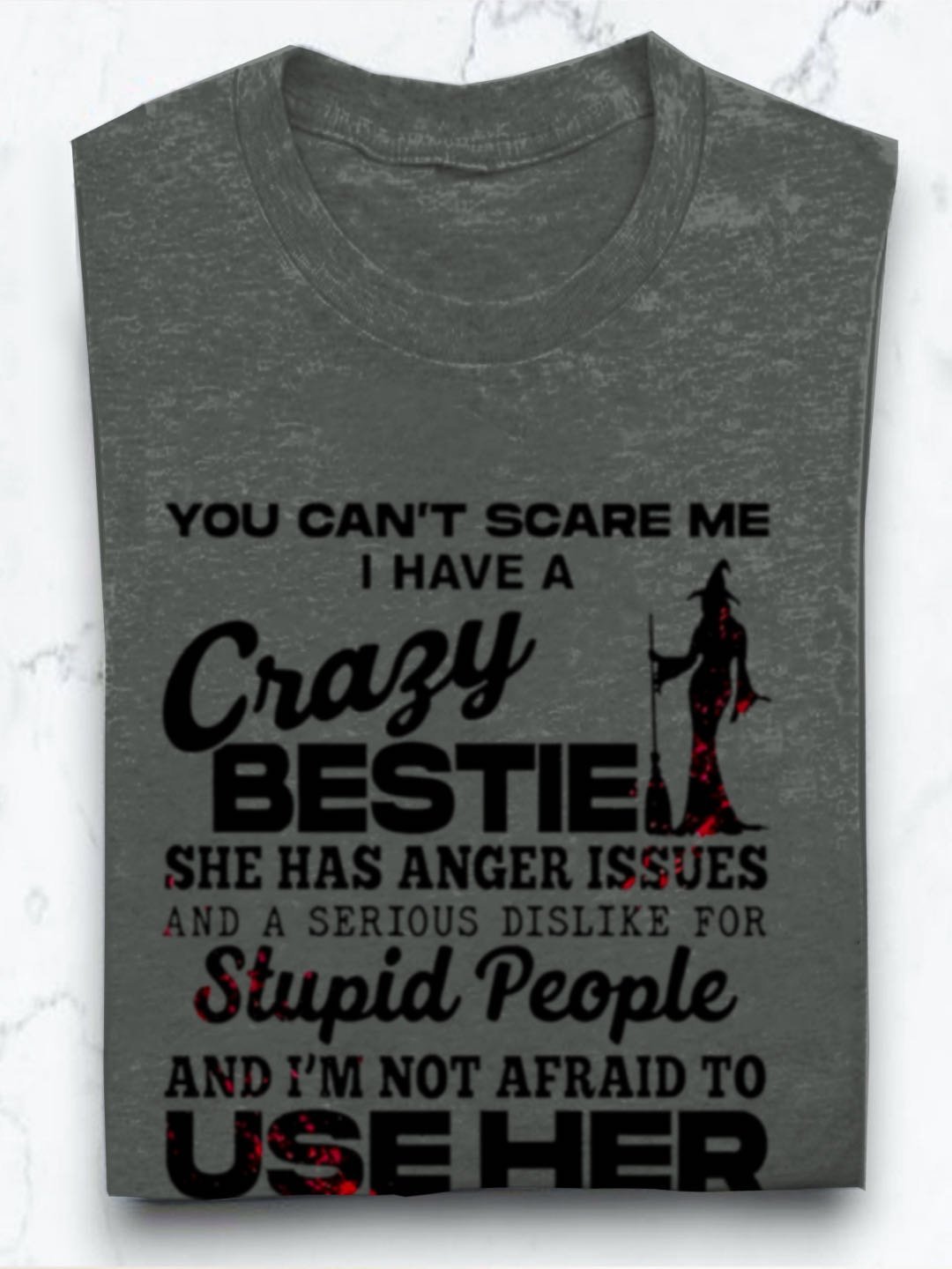 Women's You Can'T Scare Me I Have A Crazy Bestie Print Casual witch Halloween  T-Shirt