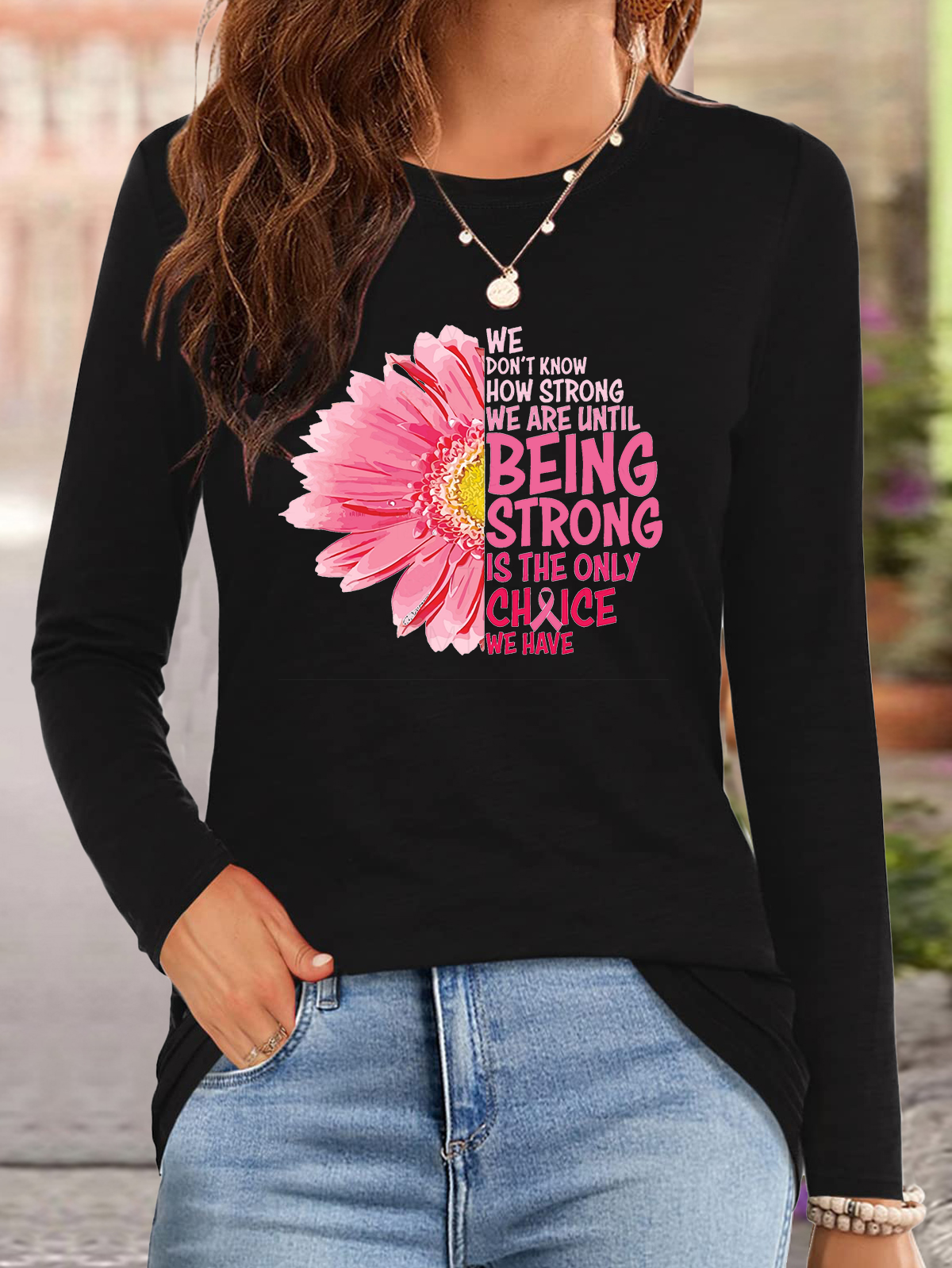 Being Strong Breast Cancer Awareness Breast Cancer T-Shirt