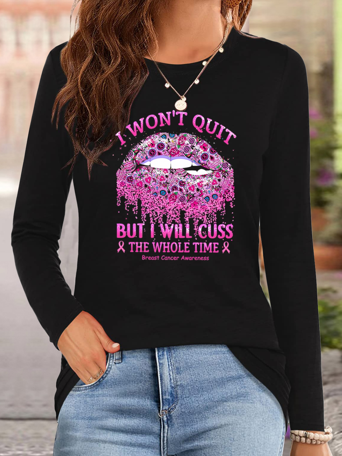 I Won't Quit But I Will Cuss The Whole Time Breast Cancer T-Shirt