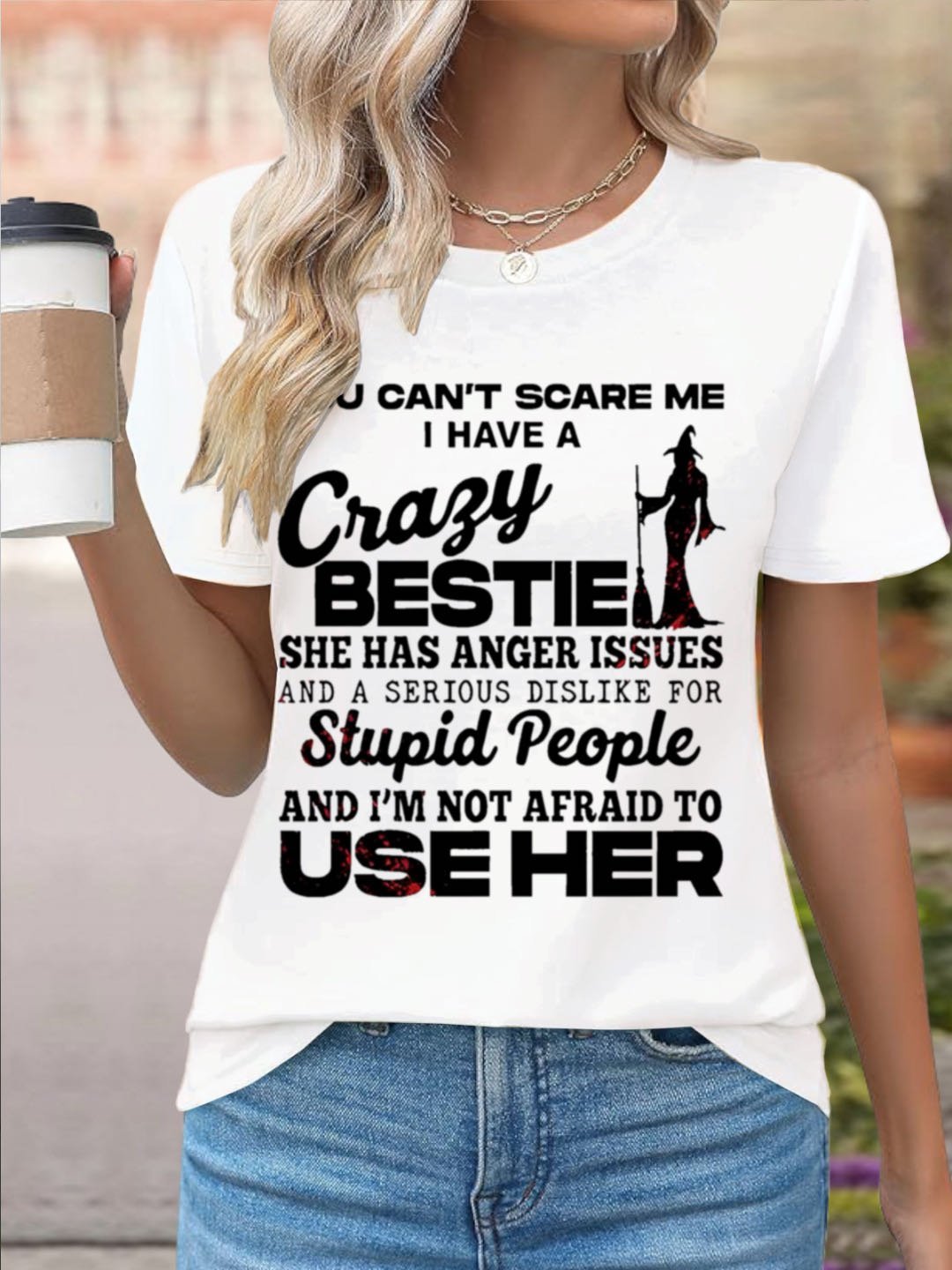 Women's You Can'T Scare Me I Have A Crazy Bestie Print Casual witch Halloween  T-Shirt