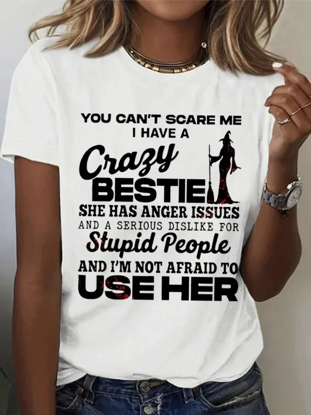 Women's You Can'T Scare Me I Have A Crazy Bestie Print Casual witch Halloween  T-Shirt