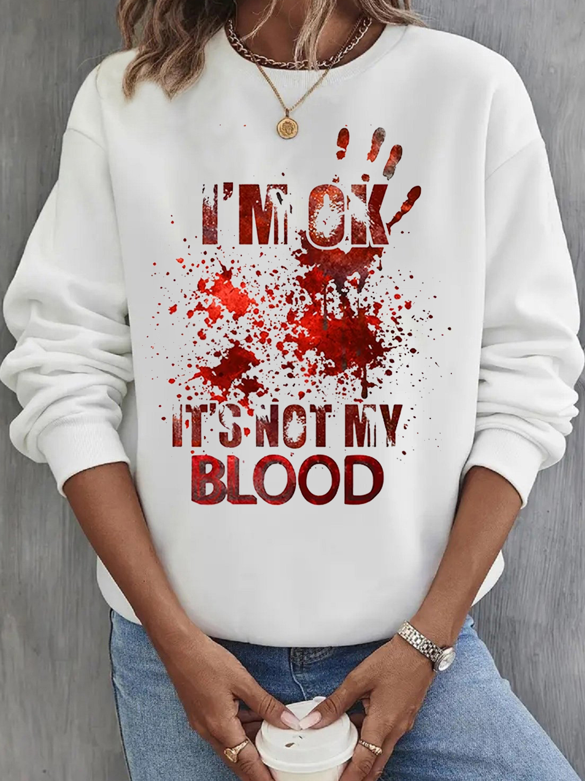 I'M Ok It'S Not My Blood witch Halloween Sweatshirt