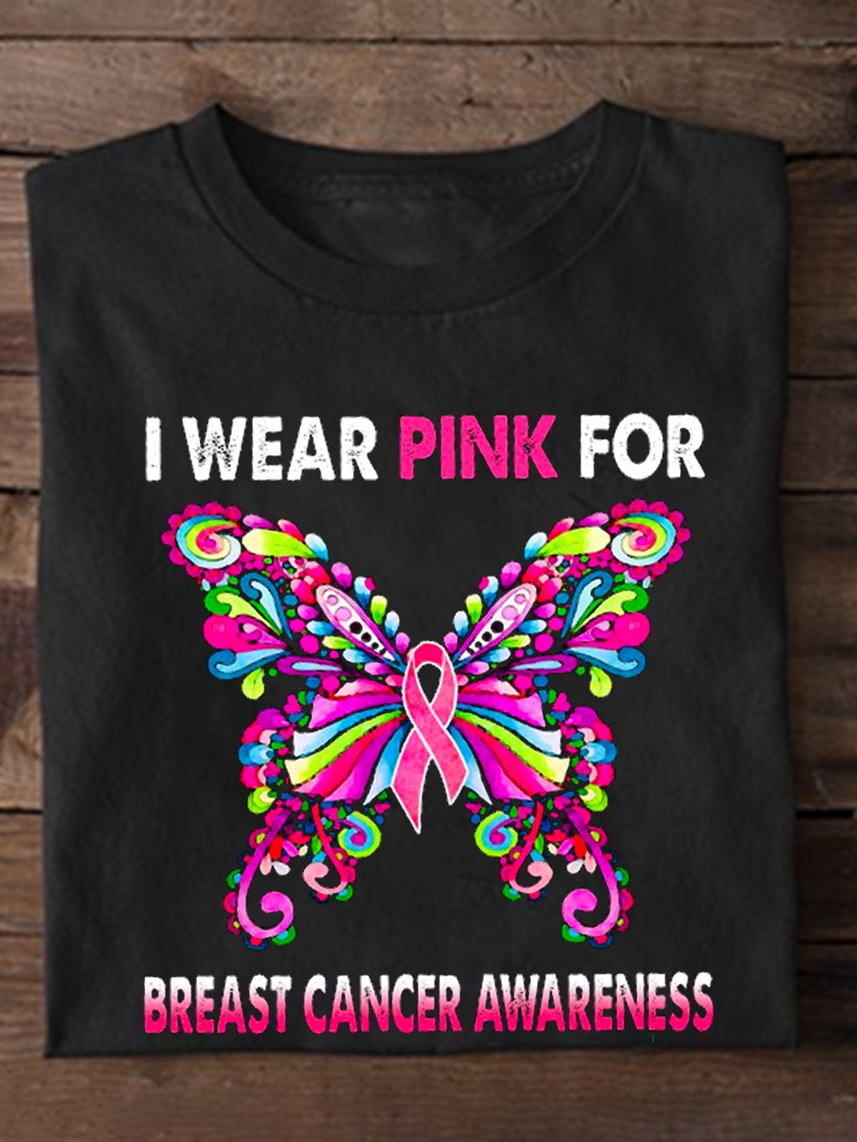 I Wear Pink For Breast Cancer Awareness Breast Cancer T-Shirt