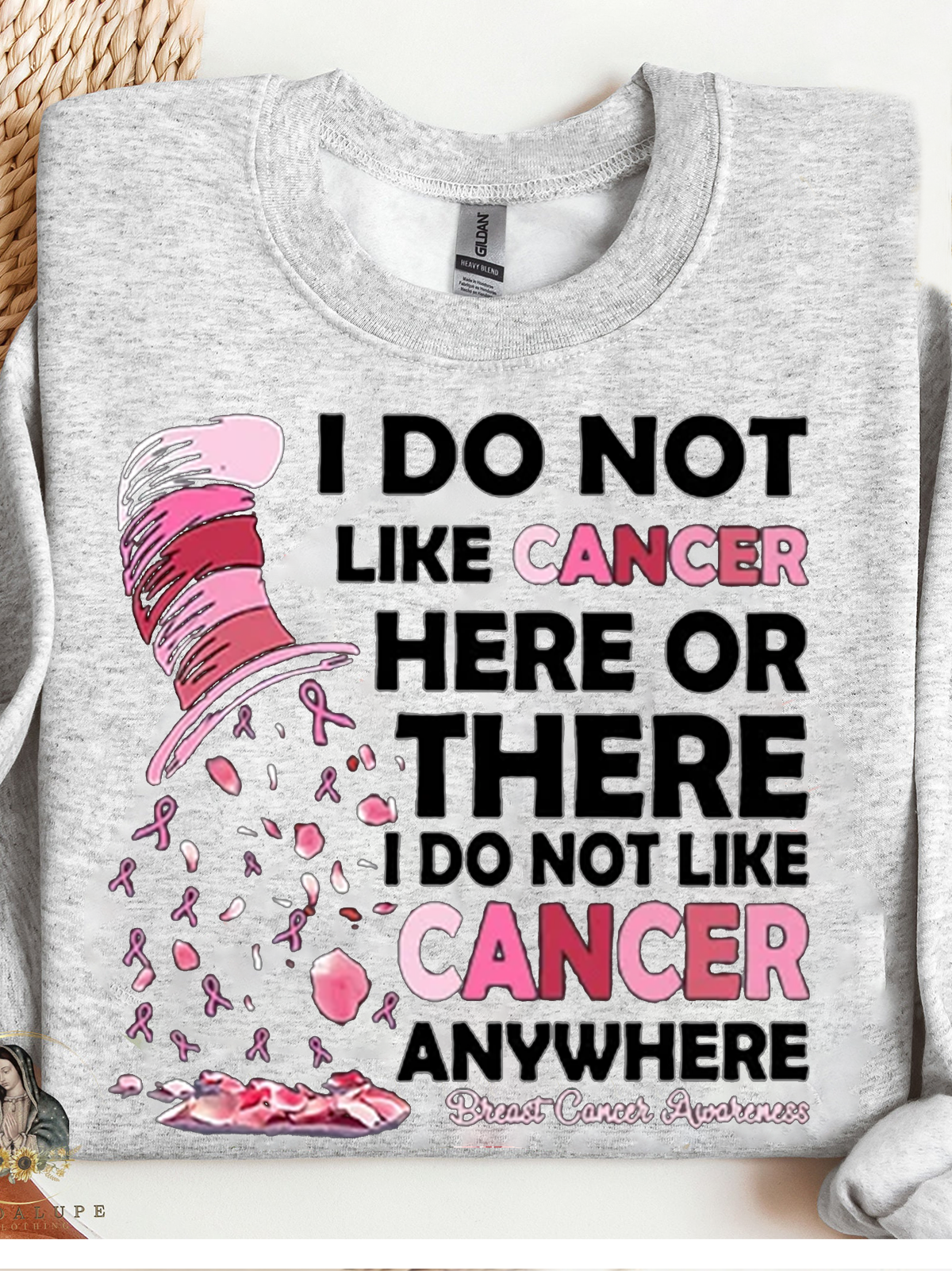 Breast Cancer Awareness I Do Not Like Cancer Here Or There I Do Not Like Cancer Anywhere Breast Cancer Sweatshirt