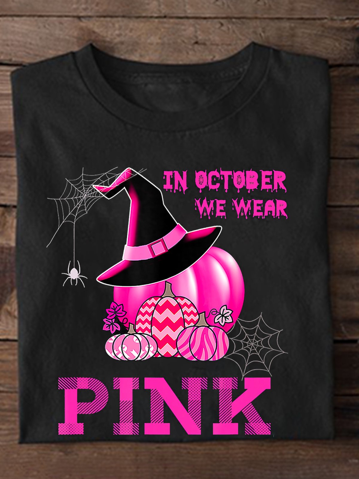 in october we wear pink Breast Cancer  T-Shirt