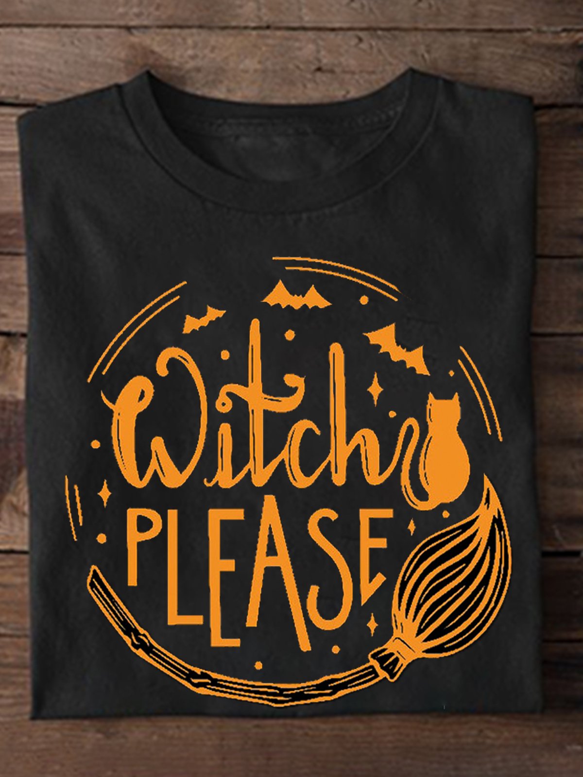 Witch Please  witch Halloween T-Shirt