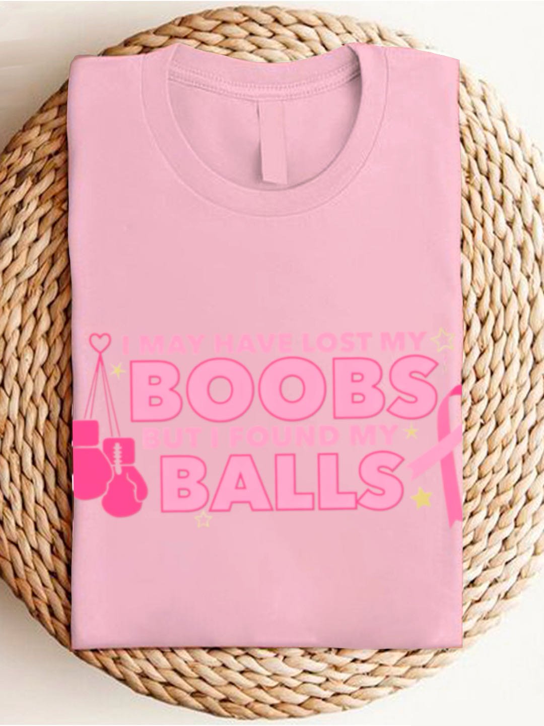 I MAY HAVE LOST MY BOOBS BUT I FOUND MY BALLS  Breast Cancer T-Shirt