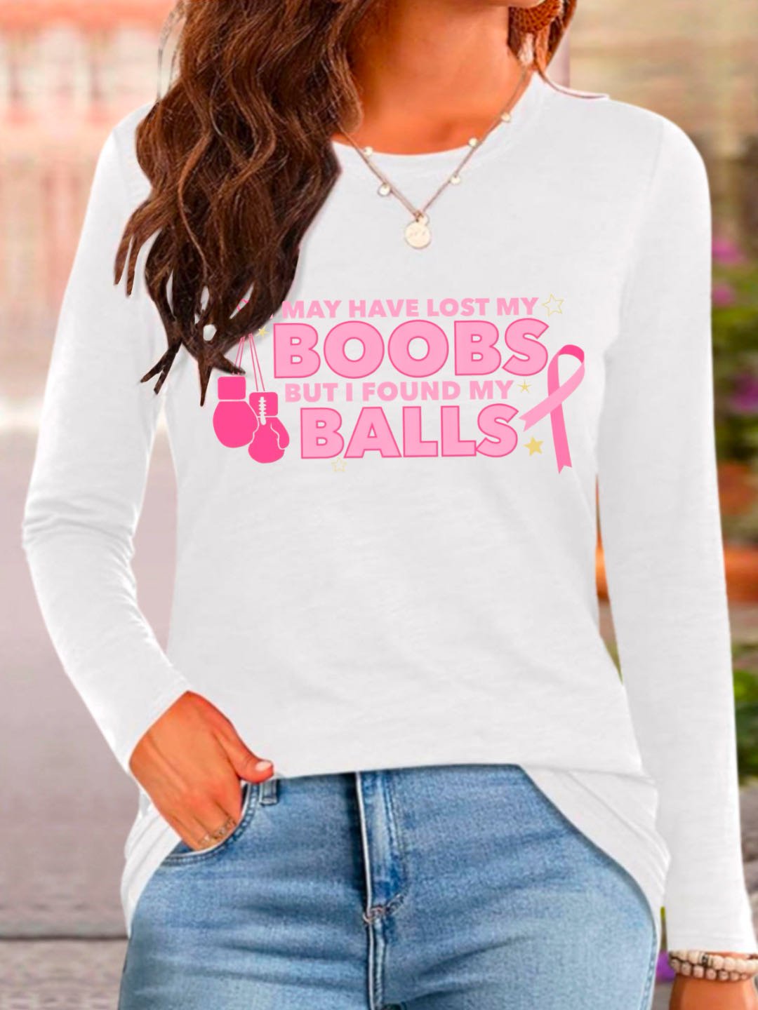 I MAY HAVE LOST MY BOOBS BUT I FOUND MY BALLS  Breast Cancer T-Shirt