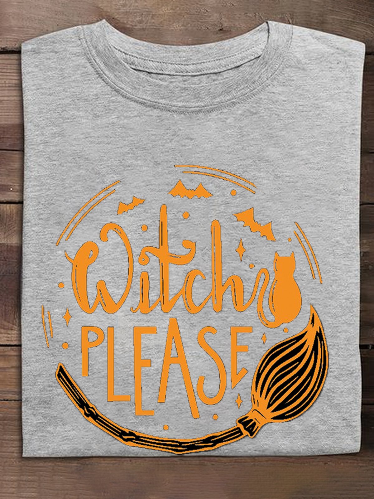 Witch Please  witch Halloween T-Shirt