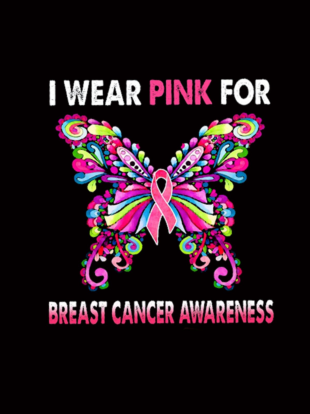 I Wear Pink For Breast Cancer Awareness Breast Cancer T-Shirt