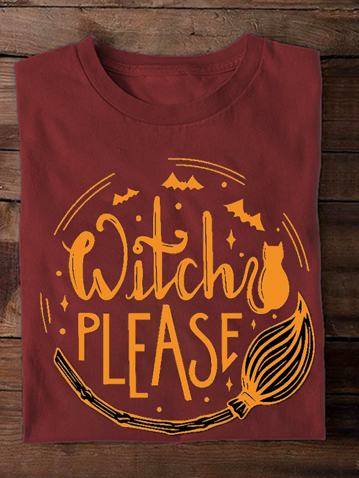 Witch Please  witch Halloween T-Shirt