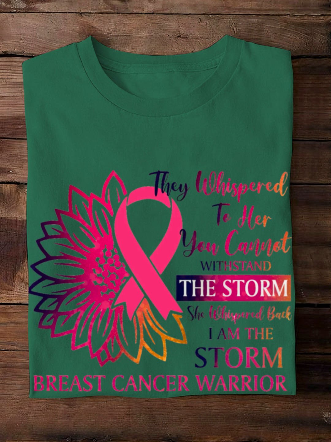 They Whispered To Her You Cannot Withstand The Storm Breast Cancer Warrior Pink Flower & Ribbon Printed Breast Cancer	Breast Cancer Awareness Month Sweatshirt