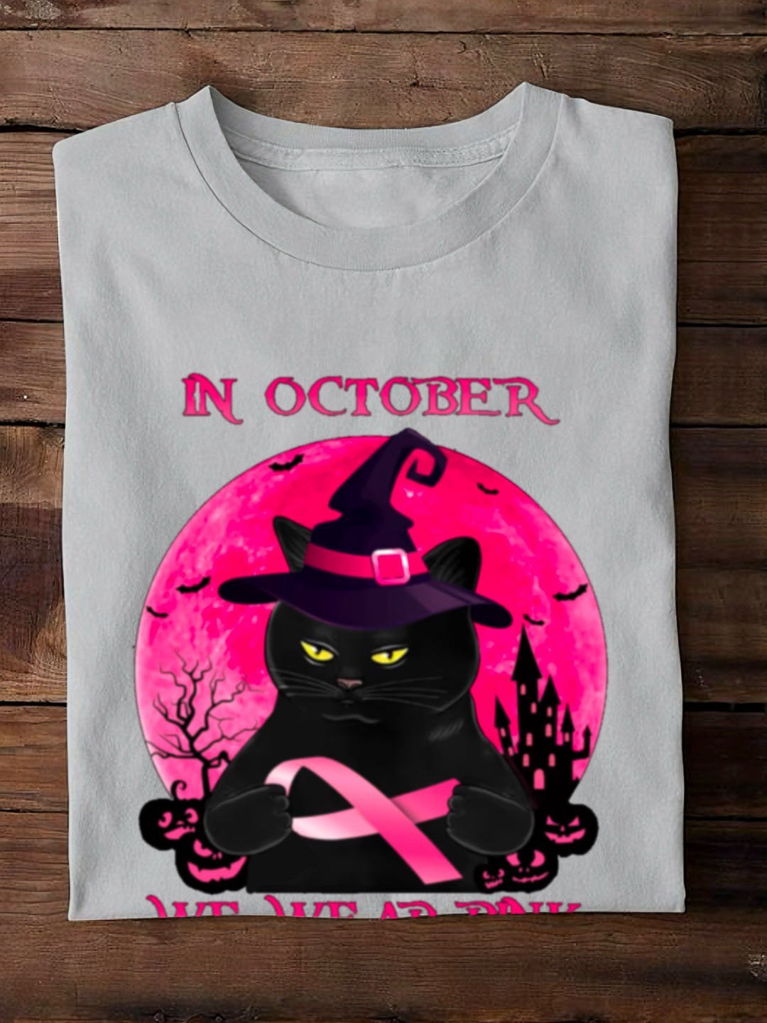 In October We Wear Pink Breast Cancer	Breast Cancer Awareness Month Sweatshirt