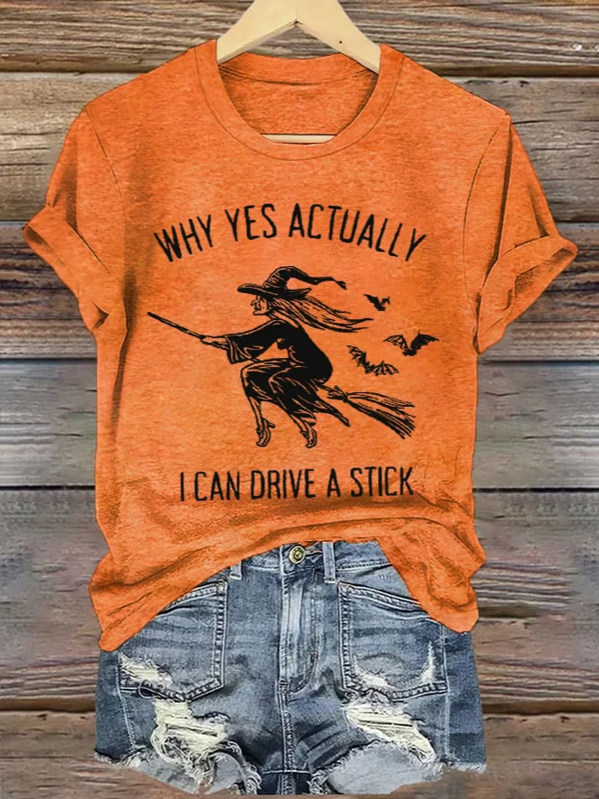 Why Yes Actually I Can Drive A Stick  witch  Halloween T-Shirt