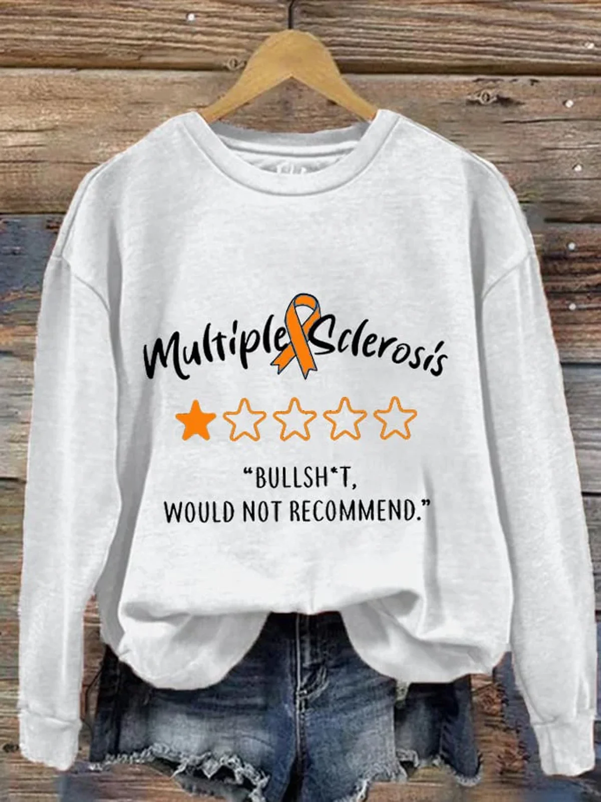 Women's Bullsh*T Would Not Recomend M.S Awareness MS Multiple sclerosis World MS Day Sweatshirt