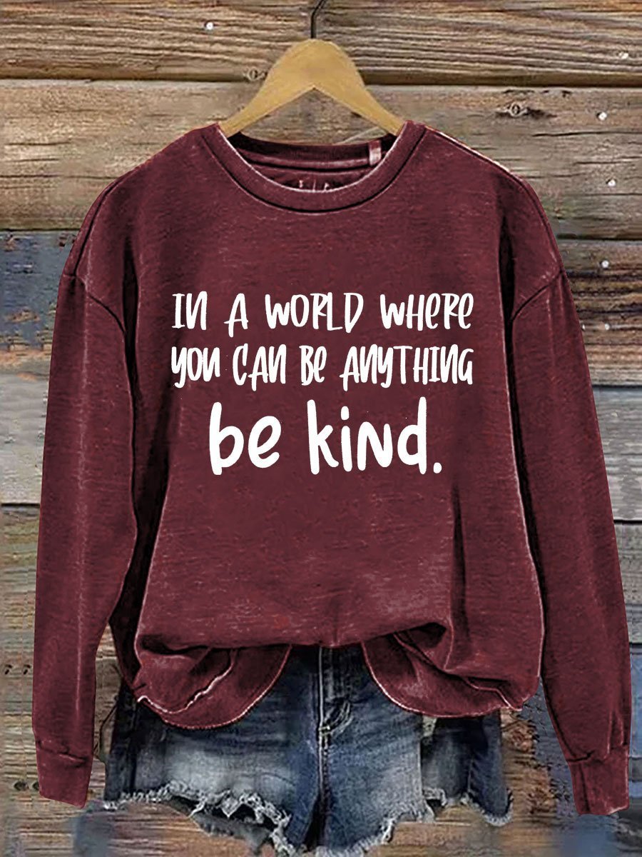 Everything Be Kind  MDD GAD  Be Kind Mental Health Month NSPW Sweatshirt